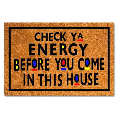 Funny Coir Doormat Check Ya Energy Before You Come In This House Front Door Mat Entryway Outdoor Mat With Heavy Duty Front Porch Welcome Mats Entry Natural Coir Brown Mat 23.7 X 15.7 Inch GESU